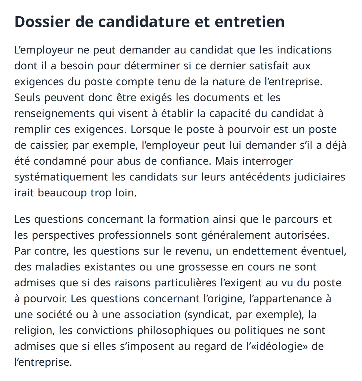 Extrait du PFPDT : l’employeur ne demande que ce qui établit l’aptitude au poste ; revenu, dettes, maladie et grossesse exigent des raisons particulières ; origine, syndicat, religion et politique, seulement si but idéologique.